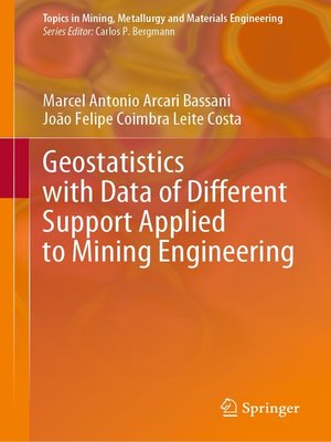 cover image of Geostatistics with Data of Different Support Applied to Mining Engineering